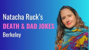 Natacha Ruck’s Death & Dad Jokes