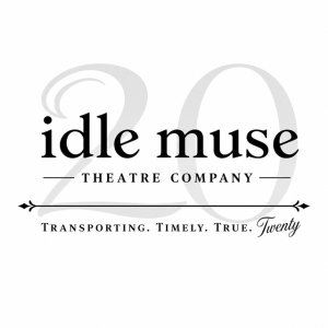 Idle Muse Theatre Company Celebrates 20 Years With Its Anniversary Gala, “What’s Past is Prologue,” Sunday, July 12 at Lytle House