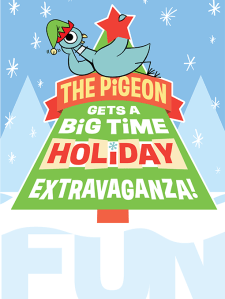 The Pigeon Gets a Big Time Holiday Extravaganza!
