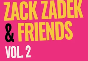 Zack Zadek & Friends Vol. 2