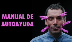 IATI Theater Presents Chilean Guest Production Manual de Autoayuda (Self-Help Manual) for a Limited Three-Performance Engagement