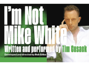 I’m Not Mike White