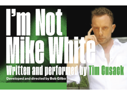 Not Mike White on New York: Get Tickets Now! | Theatermania -