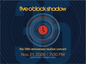 Five O’Clock Shadow: The 35th Anniversary Reunion Concert