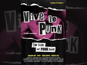 Vive Le Punk: Boston Film Premiere from filmmaker Danny Garcia