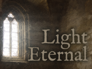Light Eternal ~ Sunday (plus Livestream)