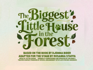 Biggest Little House in the Forest FAMILY STAGE