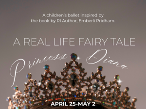 A Ballet for Young Audiences! A Real Life Fairy Tale: Princess Diana