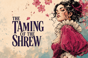 The Taming of the Shrew