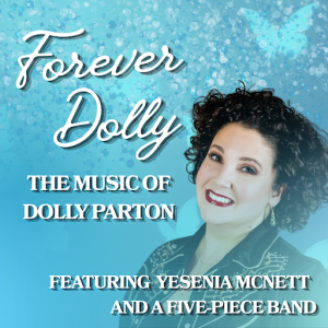 Forever Dolly: The Music of Dolly Parton