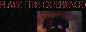 Flame (The Experience)