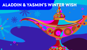 Aladdin & Yasmin’s Winter Wish