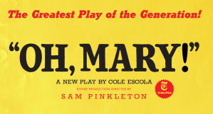 Oh, Mary! at San Diego Civic Theatre