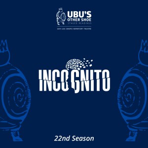 Ubu’s Other Shoe Staged Reading: Incognito