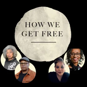 How We Get Free: A Haymarket Books 25th Anniversary Event
