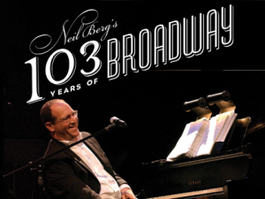 NEIL BERG’S 103 YEARS OF BROADWAY