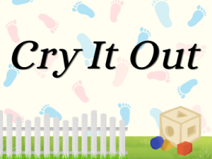 Cry It Out
