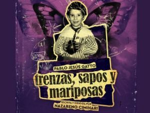 Trenzas, Sapos y Mariposas