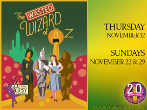 WASTED Wizard of Oz: The Boozical