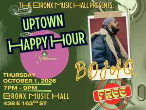 UPTOWN HAPPY HOUR -Live DJ: BOJAQ