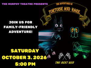 The Adventures of the Tortoise & the Hare – 2026