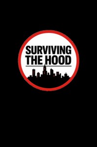 Surviving The Hood