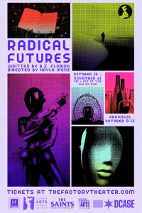 The Factory Theater Presents the World Premiere of “Radical Futures,” October 9 – November 21