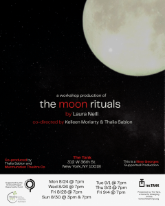 the moon rituals (workshop production)