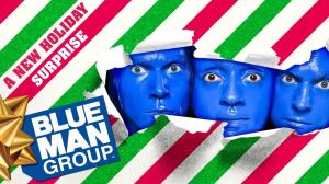 Blue Man Group – A New Holiday Surprise