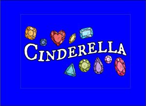 2 added shows only! CINDERELLA – an “Enchanting” Rudie-DeCarlo Family Theatre Musical Comedy for kids 2 to 102