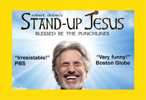 Stand-up Jesus! Blessed be the Punchlines! Wine and Wafers (the vanilla kind) included! A hilariously heavenly evening of laughter
