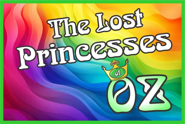 Event Logo: 1SMPlayhouse THE LOST PRINCESSES OF OZ Logo 400 X 600