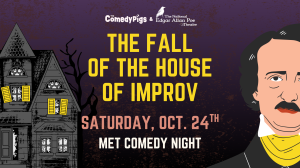 “The Fall of the House of Improv” at MET Comedy Night