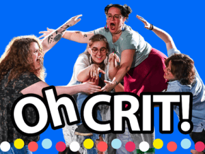Oh Crit!