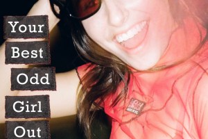 Your Best Odd Girl Out