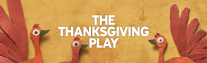 The Thanksgiving Play