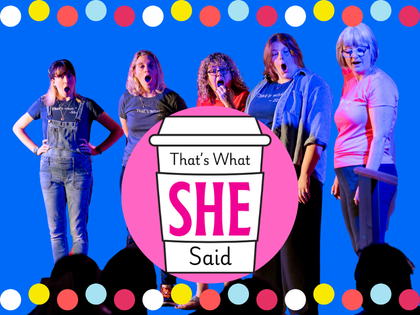 Event Logo: Thats What She Said 1