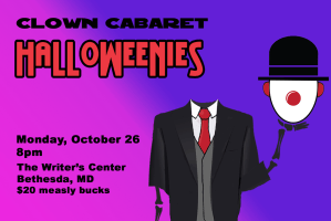 Clown Cabaret: Halloweenies
