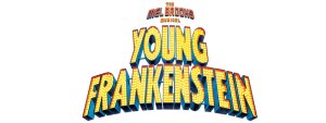 The Mel Brooks Musical: Young Frankenstein