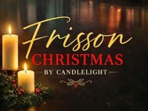 Frisson’s Christmas by Candlelight