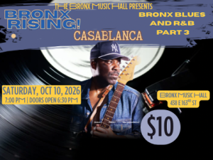 Bronx Rising!: Bronx Blues and R&B Part 3 – CASABLANCA