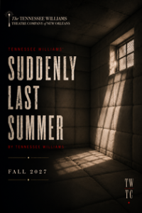 Suddenly Last Summer by Tennessee Williams