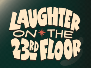 2026 Laughter on the 23rd Floor