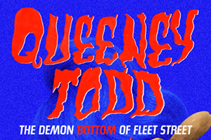 Queeney Todd; The Demon Bottom of Fleet Street
