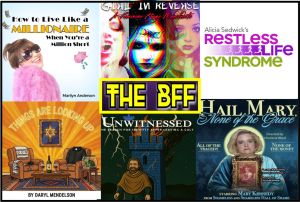 The BFF Binge Fringe Festival of FREE Theatre! What’s playing on BFF TUESDAYS?