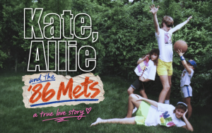 Kate, Allie and the ’86 Mets