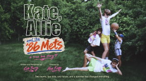 Kate, Allie and the ’86 Mets