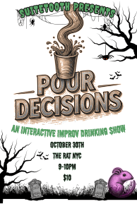 Pour Decisions: An Interactive Improv Drinking Show