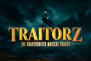 Traitorz: The Unauthorized Musical Parody